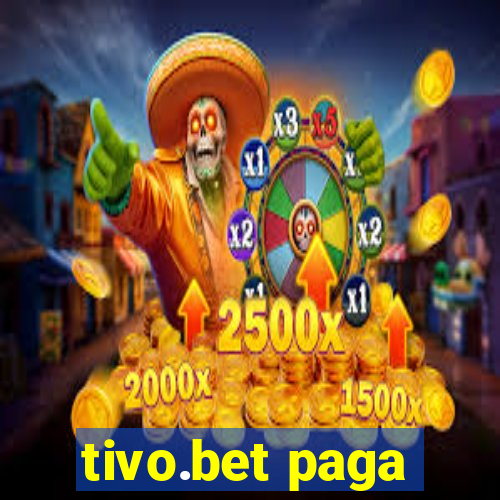 tivo.bet paga